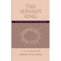 The Servant King: The Bible's portrait of the Messiah