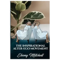 The Inspirational Alter-Ego Movement