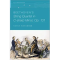 Beethoven's String Quartet in C-Sharp Minor, Op. 131