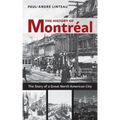 The History of Montréal: The Story of Great North American City