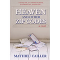 Heaven and Other Zip Codes