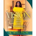 Vision: Best Advice for Entrepreneurs