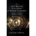El secreto de los grandes empresarios