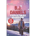 Christmas Ransom & Cardwell Ranch Trespasser: A Holiday Romance Collection