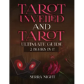 Tarot Unveiled AND Tarot Ultimate Guide: 2 Books IN 1!