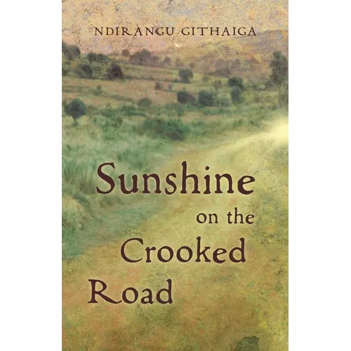 Sunshine on the Crooked Road