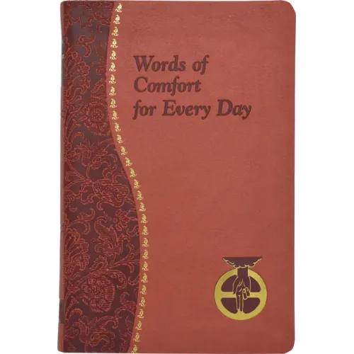 Words of Comfort for Every Day: I Love You Lord: Minute Meditations Featuring Selected, Scripture Texts and Short Prayers to the Lord