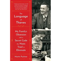 The Language of Thieves: My Family's Obsession with a Secret Code the Nazis Tried to Eliminate