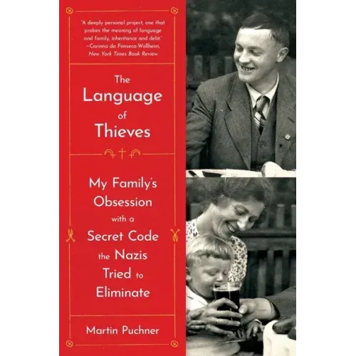 The Language of Thieves: My Family's Obsession with a Secret Code the Nazis Tried to Eliminate