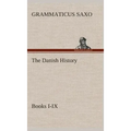 The Danish History, Books I-IX