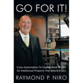 Go for It!: Cross-Examination to Closing: How to Win an Intellectual Property Trial Before a Jury