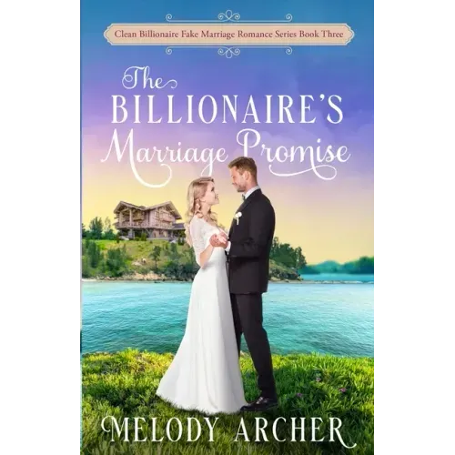 The Billionaire's Marriage Promise