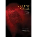 Violent Crime: Clinical and Social Implications