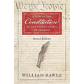 A View of the Constitution of the United States of America Second Edition