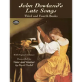 John Dowland's Lute Songs: Third and Fourth Books with Original Tablature