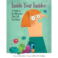 Inside Your Insides: A Guide to the Microbes That Call You Home