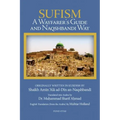 Sufism: A Wayfarer's Guide to the Naqshbandi Way
