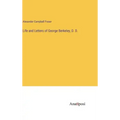 Life and Letters of George Berkeley, D. D.