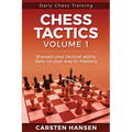 Daily Chess Tactics Training - Volume 1: 404 Puzzles to Improve Your Tactical Vision