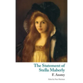 The Statement of Stella Maberly, and An Evil Spirit (Valancourt Classics)