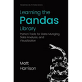 Learning the Pandas Library: Python Tools for Data Munging, Analysis, and Visual