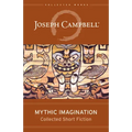 Mythic Imagination: Collected Short Fiction
