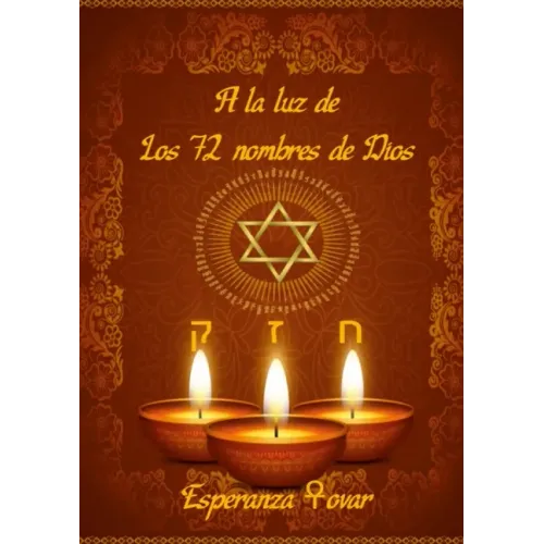 A la luz de los 72 Nombres de Dios