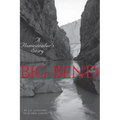 Big Bend: A Homesteader's Story