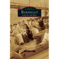 Barnegat: Life by the Bay