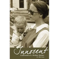 Innocent: Confessions of a Welfare Mother