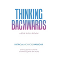 Thinking Backwards: A Rose in Full Bloom