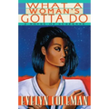 What a Woman's Gotta Do: A Novel of Suspense