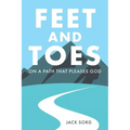 Feet and Toes: On a Path That Pleases God