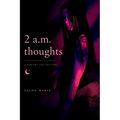2 a.m. thoughts