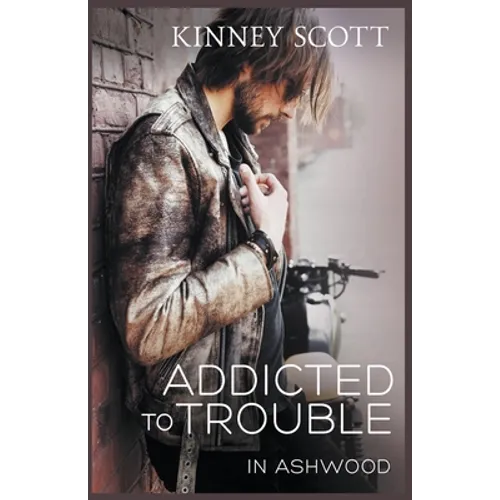 Addicted To Trouble
