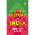 A Complete History of India, One Stop Introduction to Indian History for Children: From Harappa Civilization to the Narendra Modi Government
