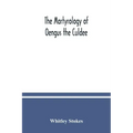 The Martyrology of Oengus the Culdee