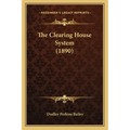 The Clearing House System (1890)