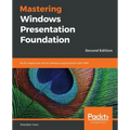 Mastering Windows Presentation Foundation
