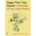 Bigger Than They Appear: Anthology of Very Short Poems