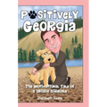 Positively Georgia: The Motivational Tale of a Unique Airedale