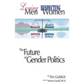 Loving Men, Respecting Women: The Future of Gender Politics
