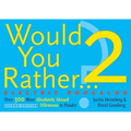 Would You Rather...? 2 Electric Boogaloo: Over 300 More Absolutely Absurd Dilemmas to Ponder