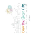 Color the Queen City: Cincinnati Coloring Book