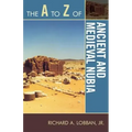 The A to Z of Ancient and Medieval Nubia