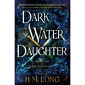 Dark Water Daughter: The First Title in the Winter Sea Series