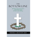 The Bottom Line: Speaking with God through a Gospel Bible Study 90 years in the Making