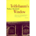 Teitlebaum's Window