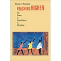 Reaching Higher: The Power of Expectations in Schooling