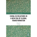 China-Eu Relations in a New Era of Global Transformation